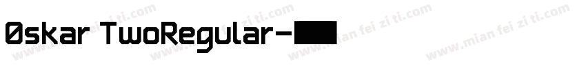 0skar TwoRegular字体转换